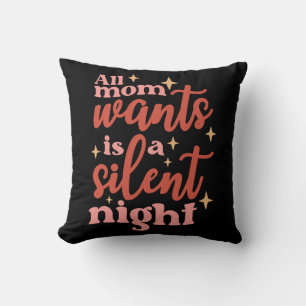 Alles wat mama wil is een stille nacht kussen