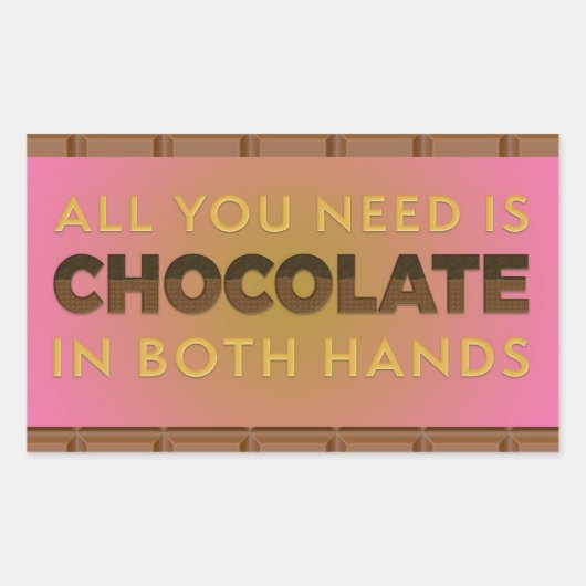 Alles wat u nodig hebt is Chocolade in de Sticker  (Voorkant)