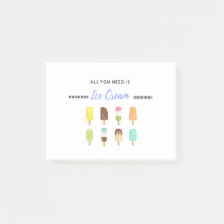 Alles wat u nodig hebt, is Ice Cream Funny Design Post-it® Notes