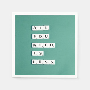 Alles wat u nodig hebt is minder, minimalistisch servet