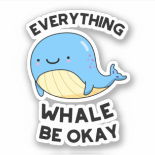 Alles wat walvis is goed sticker