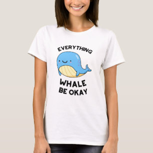 Alles wat walvis is goed t-shirt