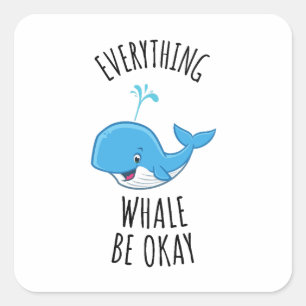 Alles wat walvis is oké vierkante sticker