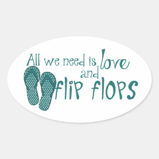 Alles wat we nodig hebben is liefde en Teenslipper Ovale Sticker