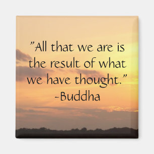 "Alles wat we zijn..." - Buddha Quote Magnet Magneet