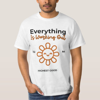 Alles werkt voor mijn hoogste goed t-shirt