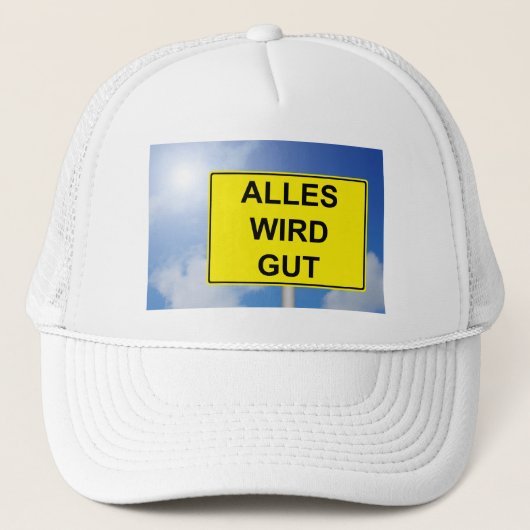 Alles wird Gut Schild mit Himmelhintergrund Trucker Pet (Voorkant)