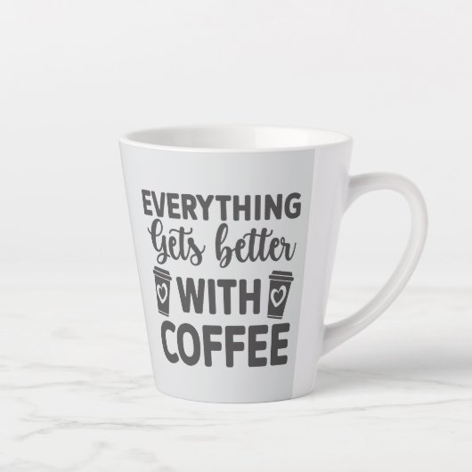 Alles wordt beter met koffie latte mok (Rechts)