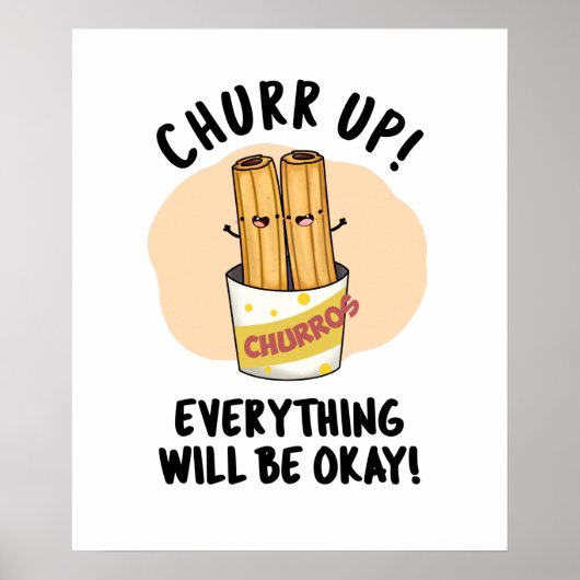 Alles zal goed zijn met Funny Churros Pun Poster (Voorkant)