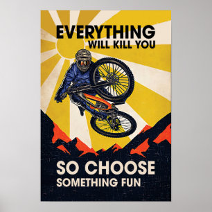 alles zal je doden en iets leuks kiezen poster