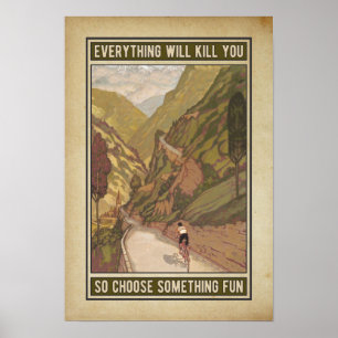 alles zal je doden en iets leuks kiezen poster