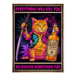 Alles Zal Je Doden Kat Poster Perfect Poster