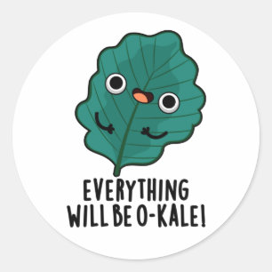 Alles zal O-kale Funny Veggie Pun zijn Ronde Sticker