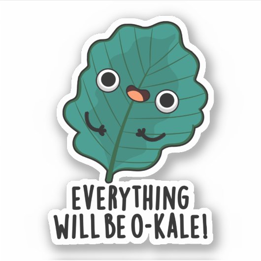 Alles zal O-kale Funny Veggie Pun zijn Sticker (Voorkant)
