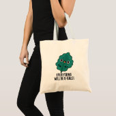 Alles zal O-kale Funny Veggie Pun zijn Tote Bag (Voorkant (product))