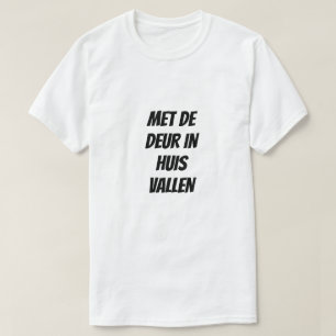 Allez directement au point en T-Shirt néerlandais