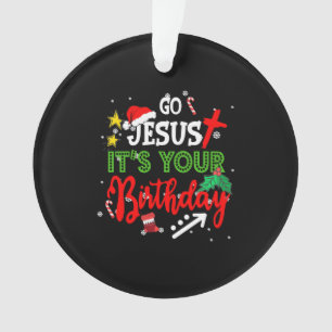 Allez Jésus C'Est Ton Anniversaire Drôle Matchin D