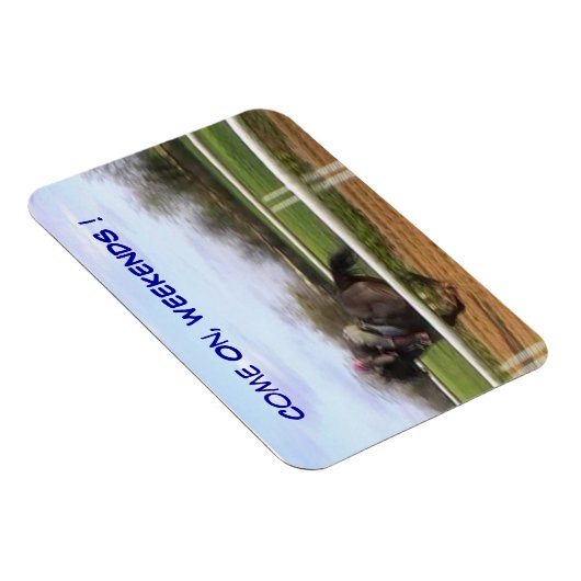 Allez, Week-ends ! Magnet (Côté Droit)