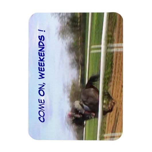 Allez, Week-ends ! Magnet (Vertical)