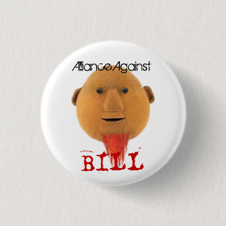 Alliance Against Bill Ronde Button 3,2 Cm
