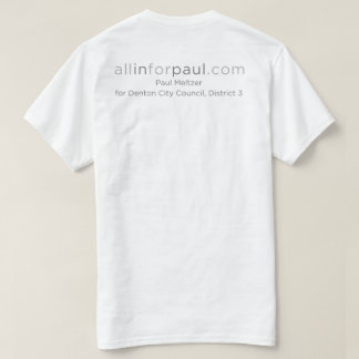 allinforpaul.com Texas logo T-shirt
