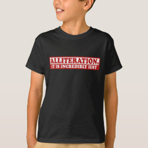 Alliteratie grappig creatief schrijven t-shirt