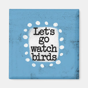 Allons Observer les Oiseaux Magnet pour Réfrigérat