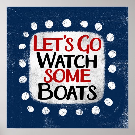 Allons regarder des bateaux Poster Wall Art (Devant)
