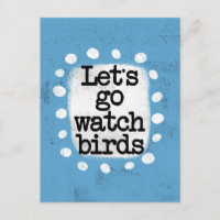 Allons regarder les oiseaux Carte postale