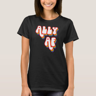 Ally Af LGBTQ Gay Equality Trans Lesbian Queer T-shirt
