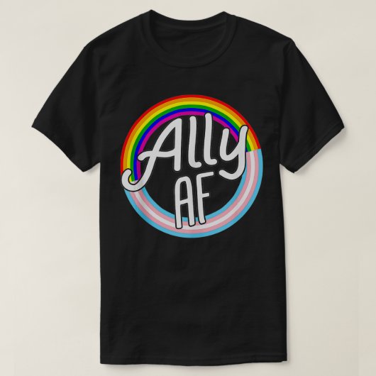 ALLY AF Trans Flag Love Equality LGBT Pride Flag L T-shirt (Design voorkant)