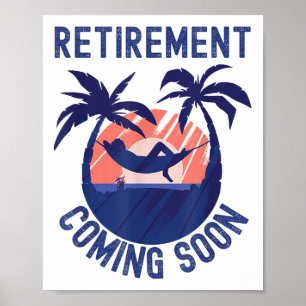 Almost Retired Retivation Coming Soon Funny Retiri Poster