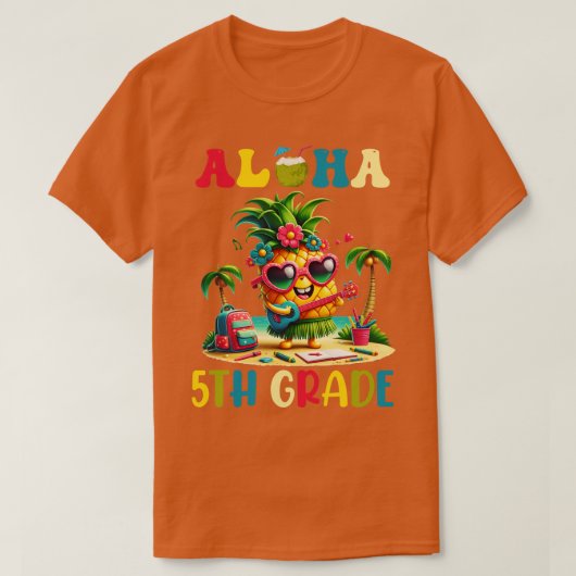 Aloha 5th Grade Pineapple Hawaii Terug naar School T-shirt (Design voorkant)
