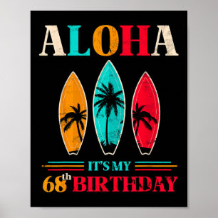 Aloha 68e verjaardag Hawaii Tropisch Strand Surfen Poster