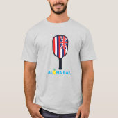Aloha Ball Hawaii Flag Pickleball Paddle basis T-shirt (Voorkant)
