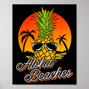 Aloha Beaches Ananas Cool Hawaiian Summ Poster
