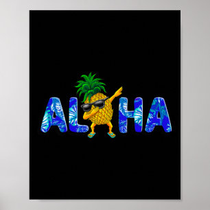 Aloha Dabbing Pineapple Sungles Stranden Hawaii Ha Poster
