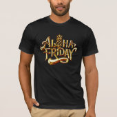 ALOHA FRIDAY T-SHIRT (Voorkant)