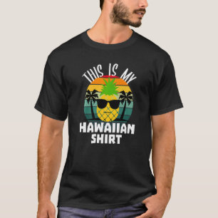 Aloha Hawaii Dit is mijn Hawaïaanse tropische Luau T-shirt