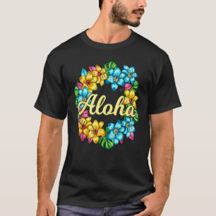 Aloha Hawaii Hawaiian Lei Flower Luau Hawaiian Par T-shirt