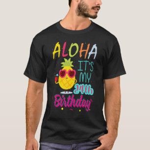 Aloha Het is mijn 24e verjaardag 24 jaar lang in H T-shirt