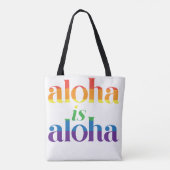 Aloha Is Aloha Rainbow Pride Hawaii Draagtas (Achterkant)