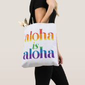 Aloha Is Aloha Rainbow Pride Hawaii Draagtas (Dichtbij)
