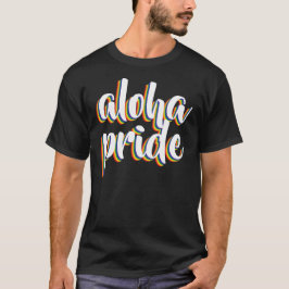 Aloha Is Aloha Rainbow Pride Hawaii T-shirt