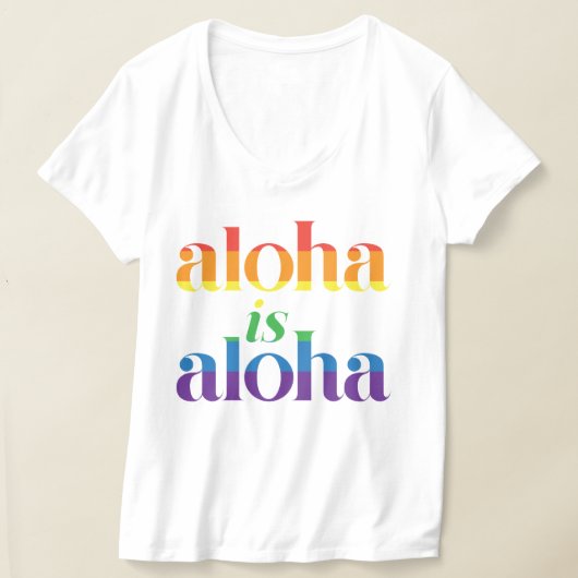 Aloha Is Aloha Rainbow Pride Hawaii T-shirt (Laagn)