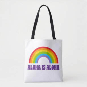 Aloha Is Aloha Regenboog Pride Hawaï Draagtas