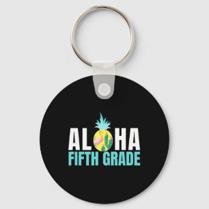 Aloha vijfde klas terug naar school Kinder docente Sleutelhanger