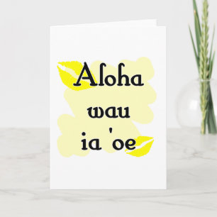 Aloha wau a'oe - Hawaiian Ik hou van je Feestdagen Kaart