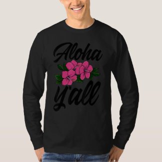Aloha You All Hawaii  Men Flower Aloha Party Love  T-shirt