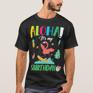 Aloha Zijn Mijn Verjaardag Gelukkige Flamingo Zome T-shirt